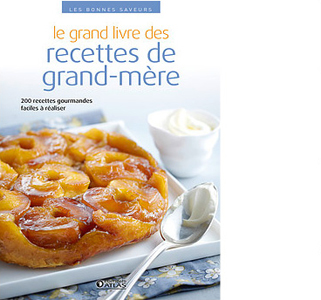 Grands classiques de la cuisine française -100 recettes
