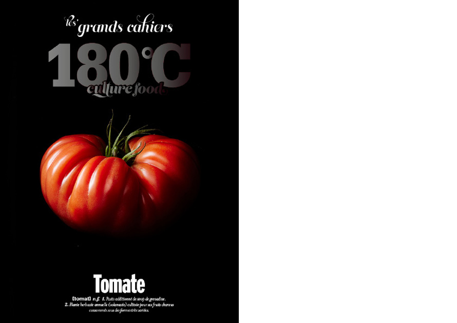 Les grands cahiers 180°C. Tomate