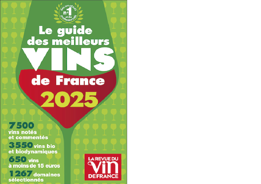 LA REVUE DU VIN DE FRANCE. Le guide des meilleurs vins de France 2025